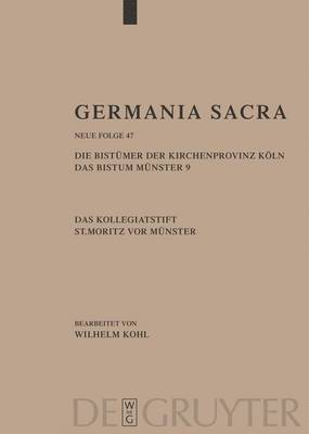 bokomslag Germania Sacra, Band 47, Die Bistmer der Kirchenprovinz Kln. Das Bistum Mnster 9. Das Kollegiatstift St. Mauritz vor Mnster