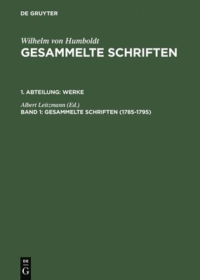 Gesammelte Schriften, Band 1, Gesammelte Schriften (1785-1795) 1