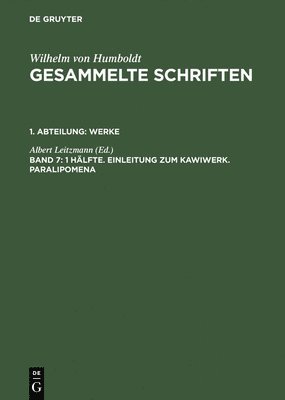 Wilhelm von Humboldt, Albert Leitzmann - 1 Hälfte. Einleitung Zum Kawiwerk. Paralipomena, Inbunden