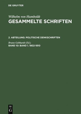 Gesammelte Schriften, Band 10, Band 1. 1802-1810 1