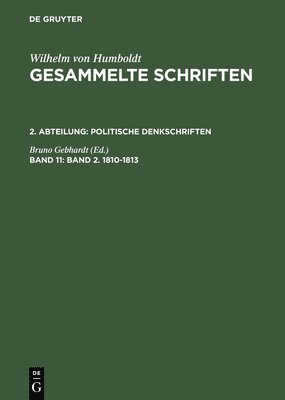 Gesammelte Schriften, Band 11, Band 2. 1810-1813 1