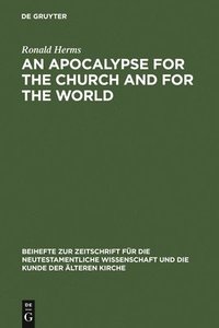 bokomslag An Apocalypse for the Church and for the World