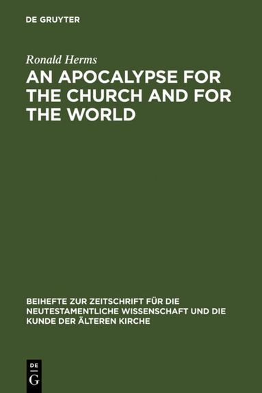 Ronald Herms - Apocalypse for the Church and for the World, Inbunden