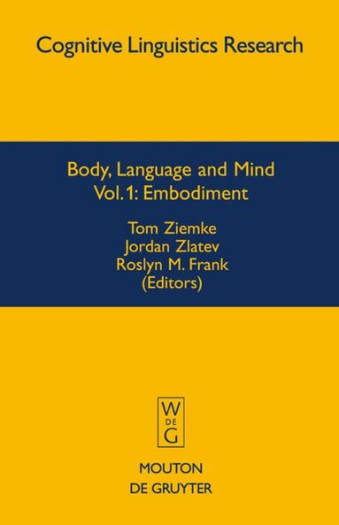 Tom Ziemke, Jordan Zlatev, Roslyn M. Frank - Embodiment, Inbunden