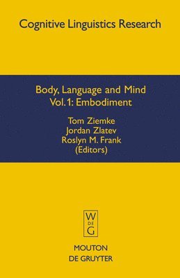 Tom Ziemke, Jordan Zlatev, Roslyn M. Frank - Embodiment, Inbunden