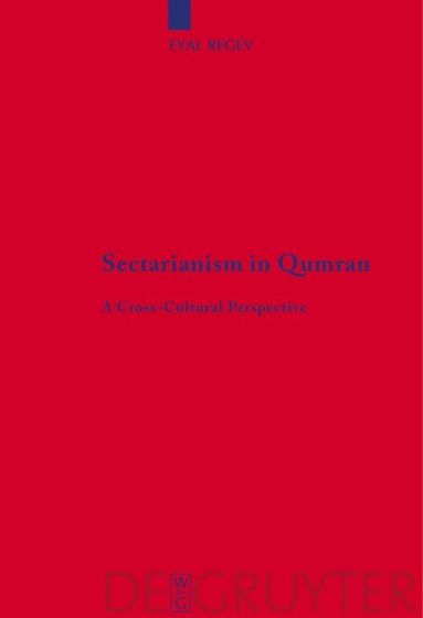 Eyal Regev - Sectarianism in Qumran, Inbunden