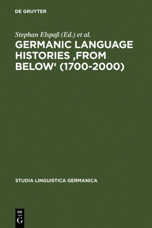 Stephan Elspaß, Nils Langer, Joachim Scharloth, Wim Vandenbussche, Stephan Elspass, Stephan Elspaa - Germanic Language Histories 'from Below' (1700-2000), Inbunden