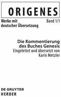 Karin Metzler - Die Kommentierung des Buches Genesis, Inbunden. Tillgänglighet: Tillfälligt slut