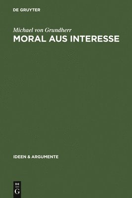 Moral aus Interesse 1