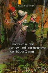 bokomslag Handbuch zu den &quot;Kinder- und Hausmrchen&quot; der Brder Grimm
