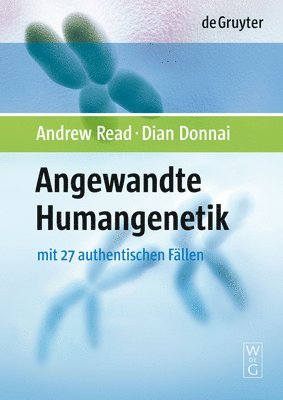 Andrew Read, Dian Donnai, Andrew Dian Read Donnai, Olaf Rieß, Johannes Zschocke - Angewandte Humangenetik, Inbunden