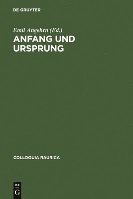 Emil Angehrn - Anfang Und Ursprung, Inbunden