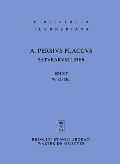 Aulus Persius Flaccus, Walter Kißel - Saturarum liber, Inbunden