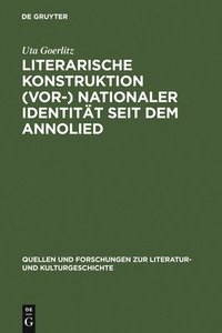 bokomslag Literarische Konstruktion (vor-) nationaler Identitt seit dem Annolied