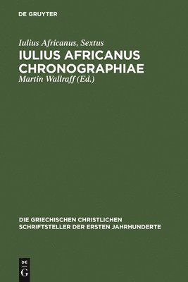 Iulius Africanus Chronographiae 1