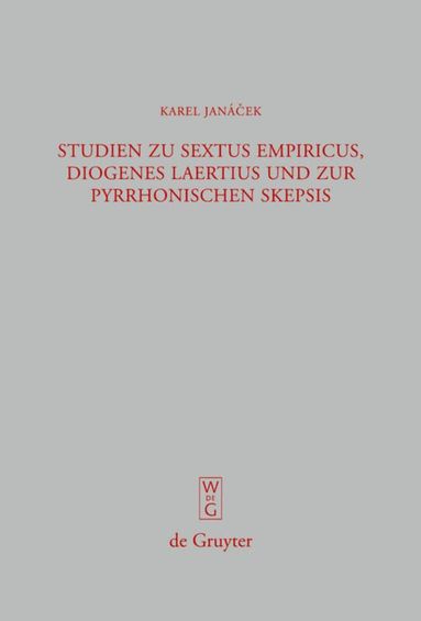 Karel Janácek, Jan Janda, Filip Karfik - Studien zu Sextus Empiricus, Diogenes Laertius und zur pyrrhonischen Skepsis, Inbunden
