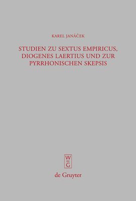 bokomslag Studien zu Sextus Empiricus, Diogenes Laertius und zur pyrrhonischen Skepsis
