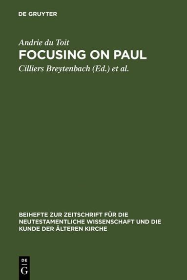 Andrie du Toit, Cilliers Breytenbach, David S. du Toit - Focusing on Paul, Inbunden