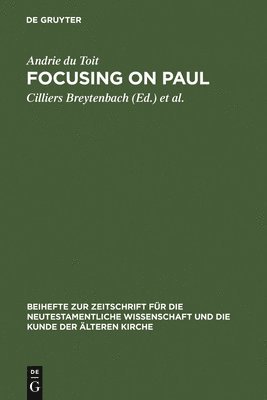 Focusing on Paul 1