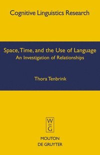 bokomslag Space, Time, and the Use of Language