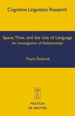 Space, Time, and the Use of Language 1