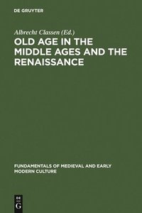 bokomslag Old Age in the Middle Ages and the Renaissance