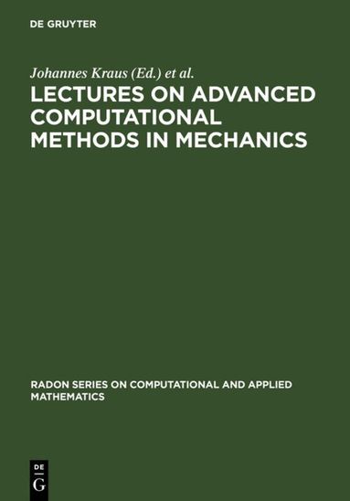 Johannes Kraus, Ulrich Langer - Lectures on Advanced Computational Methods in Mechanics, Inbunden