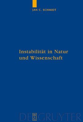 Jan Cornelius Schmidt - Instabilität in Natur und Wissenschaft, Inbunden