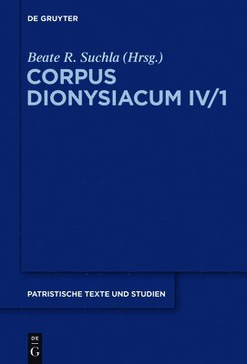 Ioannis Scythopolitani prologus et scholia in Dionysii Areopagitae librum 'De divinis nominibus' cum additamentis interpretum aliorum 1