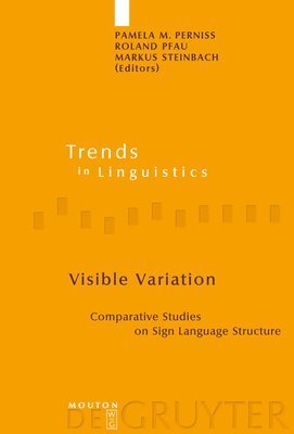 Pamela M. Perniss, Roland Pfau, Markus Steinbach - Visible Variation, Inbunden