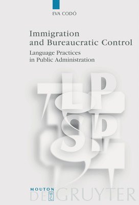 bokomslag Immigration and Bureaucratic Control