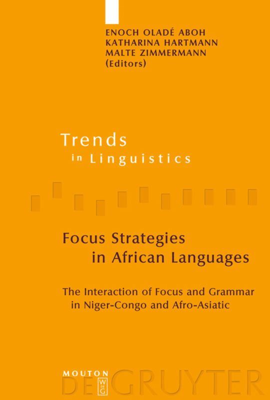 Focus Strategies in African Languages 1