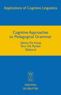 bokomslag Cognitive Approaches to Pedagogical Grammar