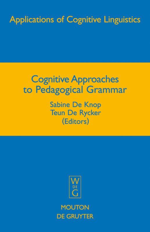 Cognitive Approaches to Pedagogical Grammar