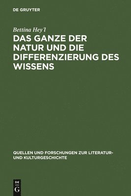 Das Ganze Der Natur Und Die Differenzierung Des Wissens 1