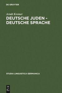 bokomslag Deutsche Juden - deutsche Sprache