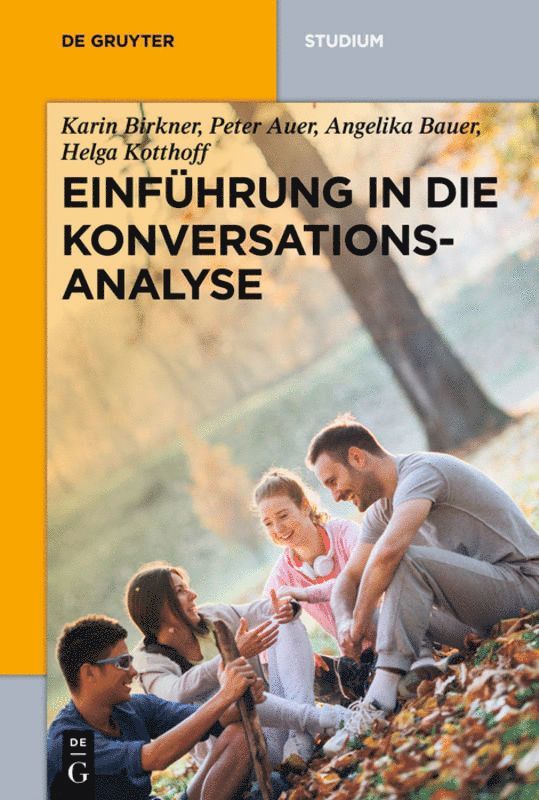 Karin Birkner, Peter Auer, Angelika Bauer, Helga Kotthoff - Einführung in die Konversationsanalyse, Häftad