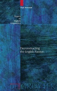 bokomslag Deconstructing the English Passive
