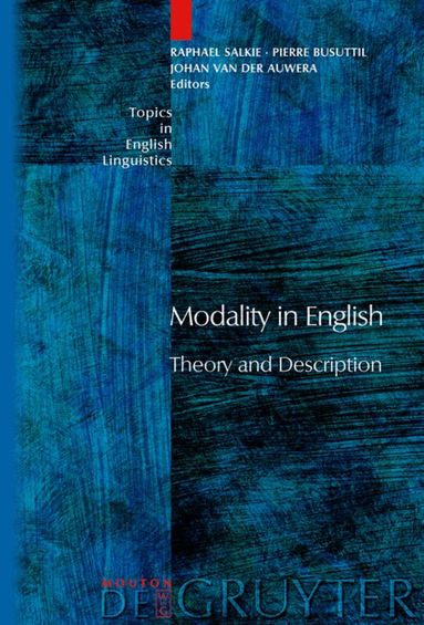 Raphael Salkie, Pierre Busuttil, Johan van der Auwera - Modality in English, Inbunden