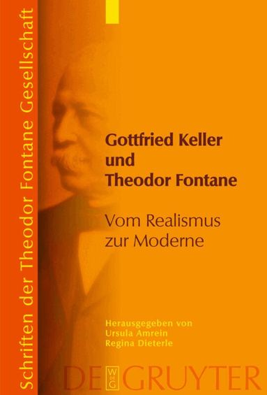 Ursula Amrein, Regina Dieterle - Gottfried Keller und Theodor Fontane, Inbunden