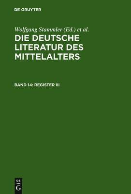 Kurt Ruh, Gundolf Keil, Werner Schröder, Burghart Wachinger, Franz Josef Worstbrock, Christine Stöllinger-Löser - Register III, Inbunden