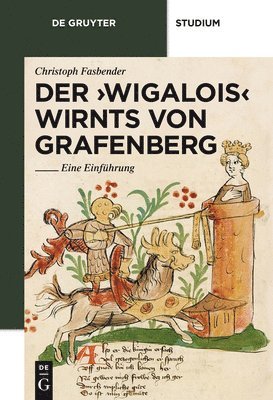 Christoph Fasbender - Der 'Wigalois' Wirnts Von Grafenberg: Eine Einführung, Häftad