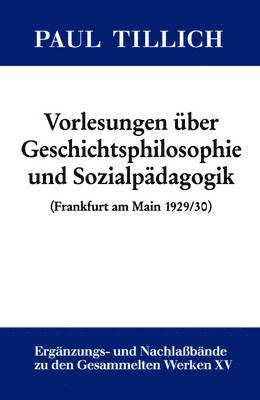 Erdmann Sturm - Vorlesungen über Geschichtsphilosophie und Sozialpädagogik, Inbunden
