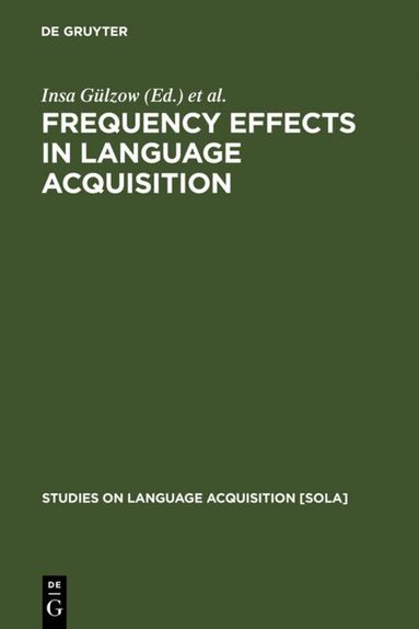 Insa Gülzow, Natalia Gagarina - Frequency Effects in Language Acquisition, Inbunden
