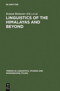 bokomslag Linguistics of the Himalayas and Beyond