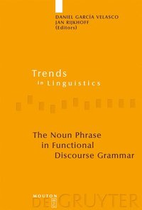 bokomslag The Noun Phrase in Functional Discourse Grammar
