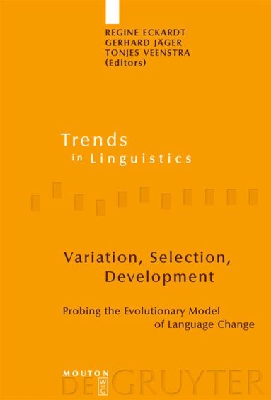 Regine Eckardt, Gerhard Jäger, Tonjes Veenstra - Variation, Selection, Development, Inbunden