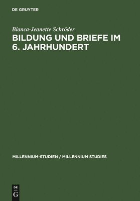 bokomslag Bildung und Briefe im 6. Jahrhundert