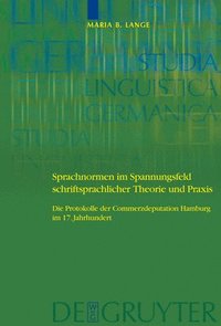 bokomslag Sprachnormen im Spannungsfeld schriftsprachlicher Theorie und Praxis
