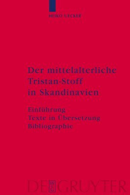 Heiko Uecker - mittelalterliche Tristan-Stoff in Skandinavien, Inbunden